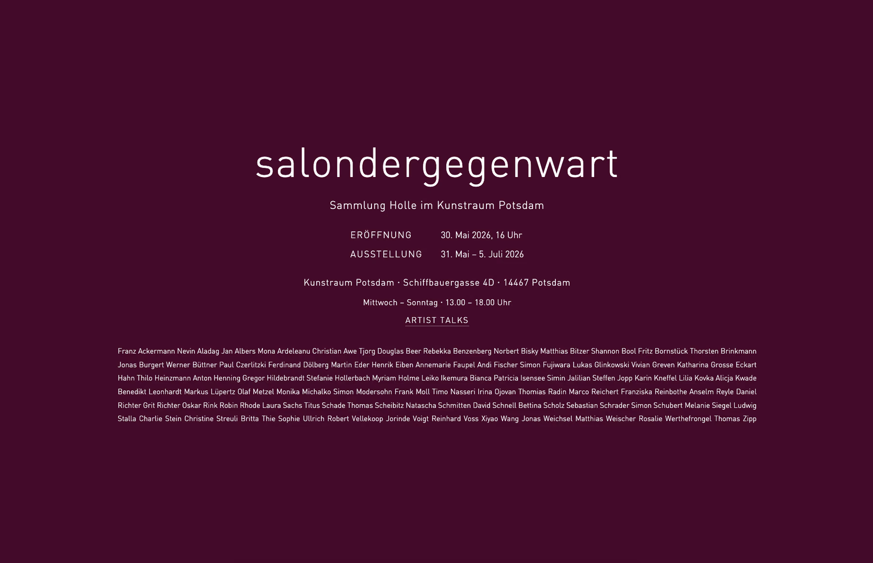 Splash-Seite von salondergegenwart: weinrote Fläche, der Titel in leichter DIN, darunter Eröffnung und Laufzeit der Ausstellung „Sammlung Holle im Kunstraum Potsdam“ und die Namen aller Künstlerinnen und Künstler.